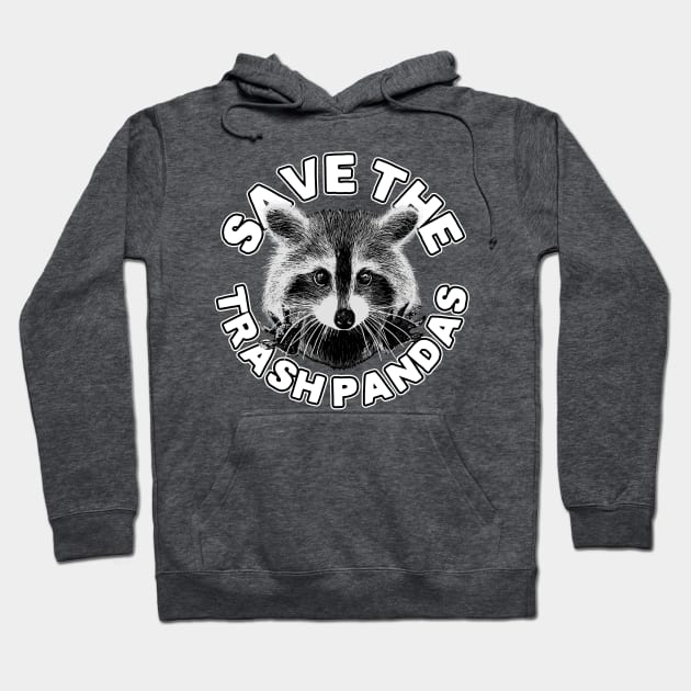 Save the Trash Pandas Raccoon Animal T-shirt Hoodie by theglaze